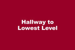 Hallway to Lowest Level